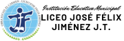 IEM LICEO JOSÉ FÉLIX JIMÉNEZ J.T.